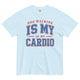Dog walking is my cardio tee • Pawer to the People