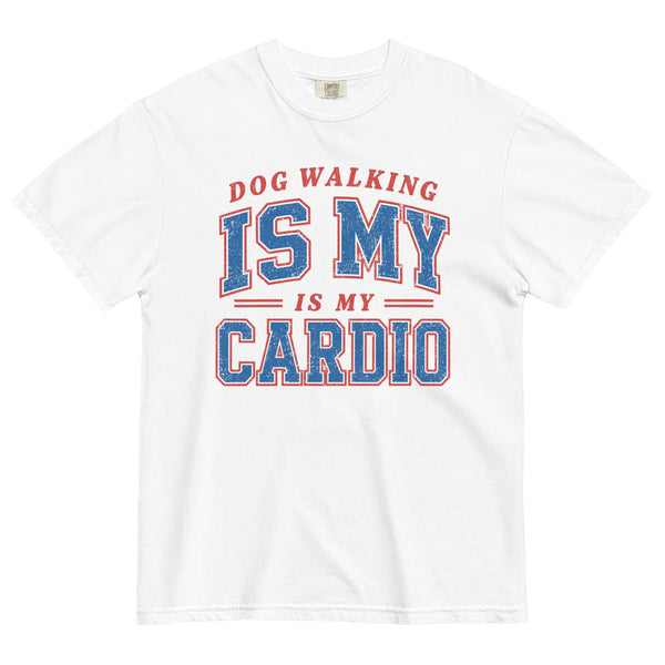 Dog walking is my cardio tee • Pawer to the People